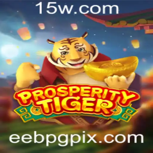 Explorando o Mundo de ProsperityTiger: Um Guia Completo para Jogadores